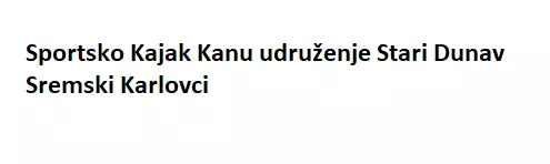 SPORTSKO KAJAK KANU UDRUŽENJE STARI DUNAV SREMSKI KARLOVCI